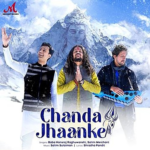 Chanda Jhaanke Baba Hansraj Raghuwanshi & Salim Merchant