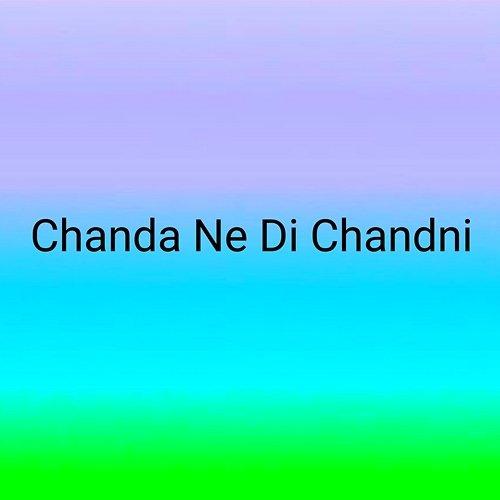 Chanda Ne Di Chandni Song Sadhana Sargam Kumar Sanu