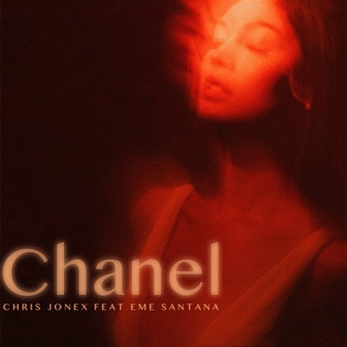 Chanel Chris Jonex feat. Eme Santana