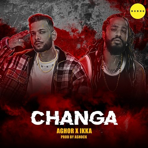 Changa Aghor & Ikka