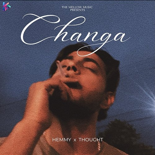 Changa Hemmy & THOUGHT