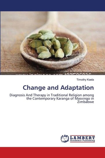 Change and Adaptation Kaela Timothy