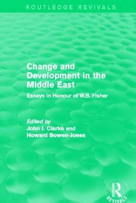 Change and Development in the Middle East Clarke John I.