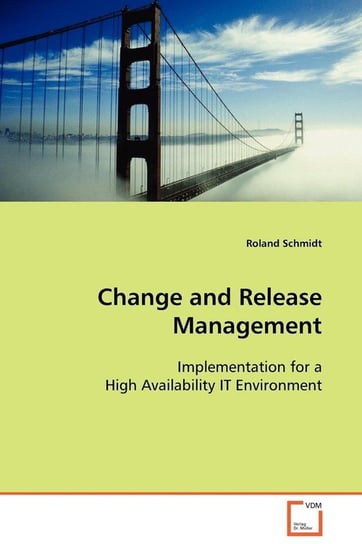 Change and Release Management Schmidt Roland