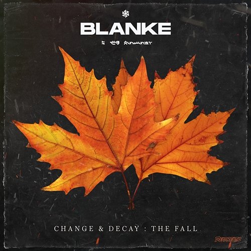 Change & Decay: the Fall Blanke