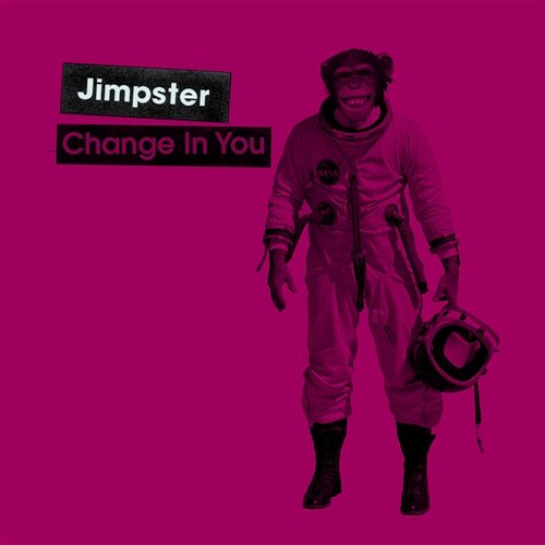 Change in You / Infinity Dub Jimpster