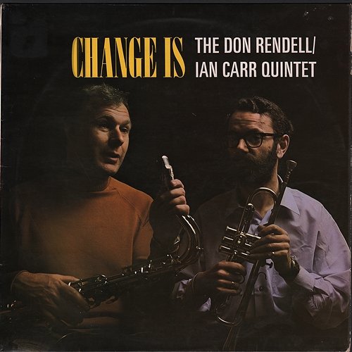 Change Is The Don Rendell, Ian Carr Quintet