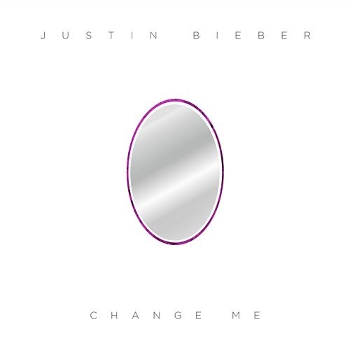 Change Me Justin Bieber
