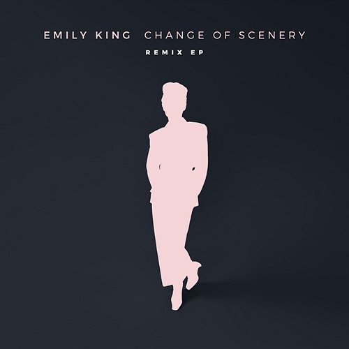Change Of Scenery: Remix EP Emily King