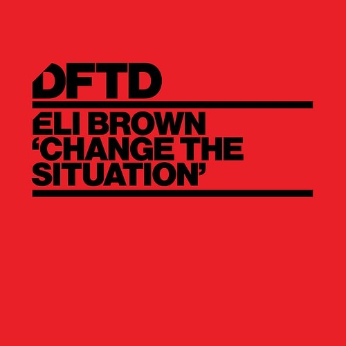 Change The Situation Eli Brown