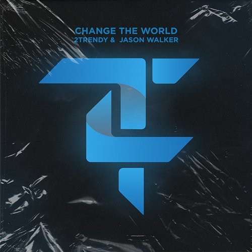 Change The World 2Trendy, Jason Walker