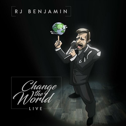 Change The World RJ Benjamin