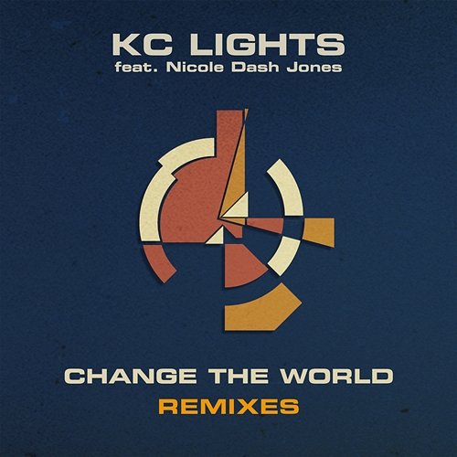 Change the World (Remixes) KC Lights feat. Nicole Dash Jones