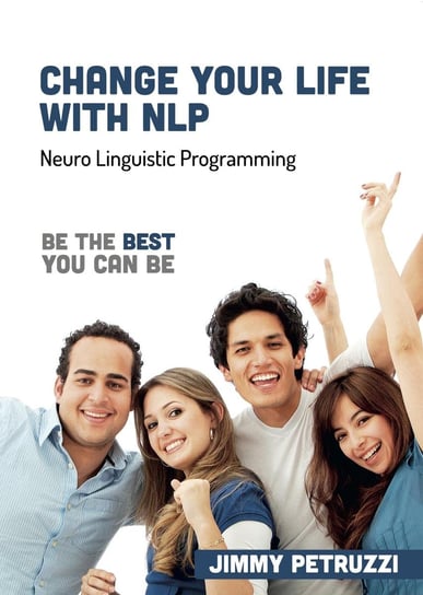Change Your Life with NLP Jimmy Petruzzi