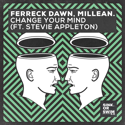 Change Your Mind Ferreck Dawn, Millean. feat. Stevie Appleton