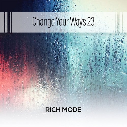 Change Your Ways 23 Rich Mode