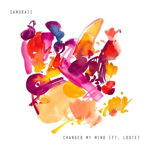 Changed My Mind Samuraii feat. Loote