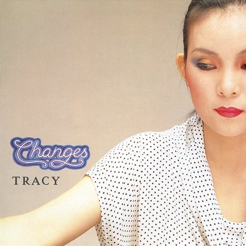 Changes Tracy Huang
