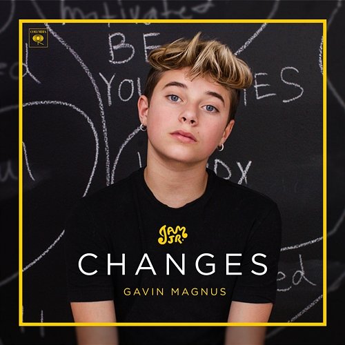 Changes Gavin Magnus & Jam Jr.