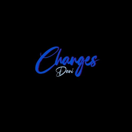 Changes Dani