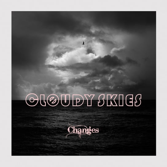 Changes Cloudy Skies