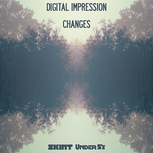 Changes Digital Impression