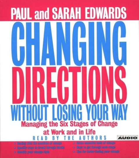 Changing Directions Without Losing Your Way Edwards Sarah, Edwards Paul