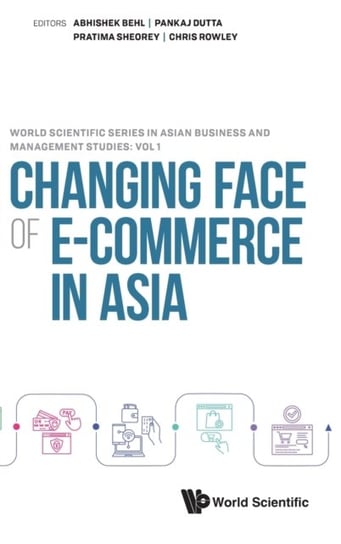 Changing Face Of E-commerce In Asia Opracowanie zbiorowe