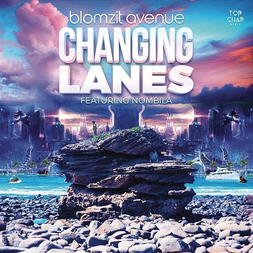 Changing Lanes Blomzit Avenue feat. Nombila