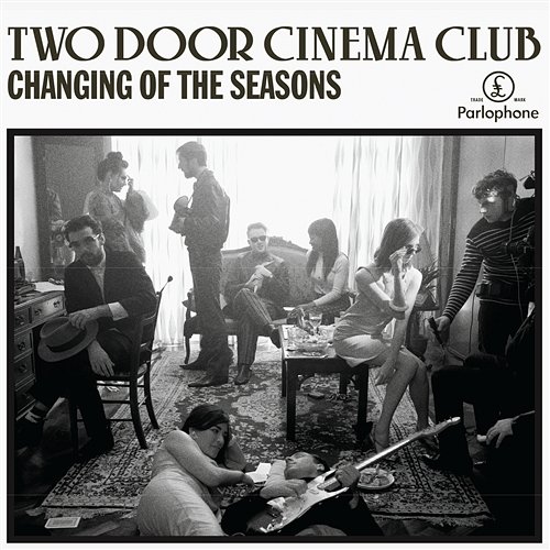 Changing of the Seasons Two Door Cinema Club