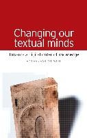 Changing Our Textual Minds Weel Adriaan
