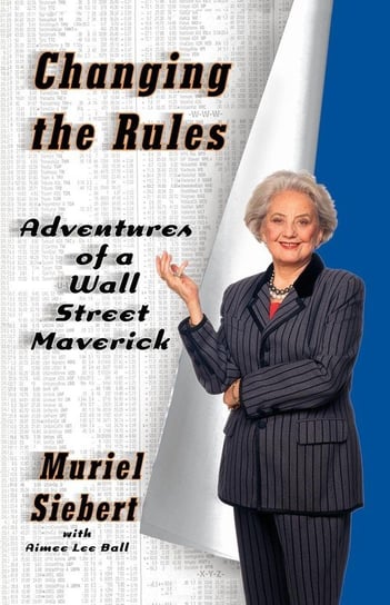Changing the Rules Siebert Muriel