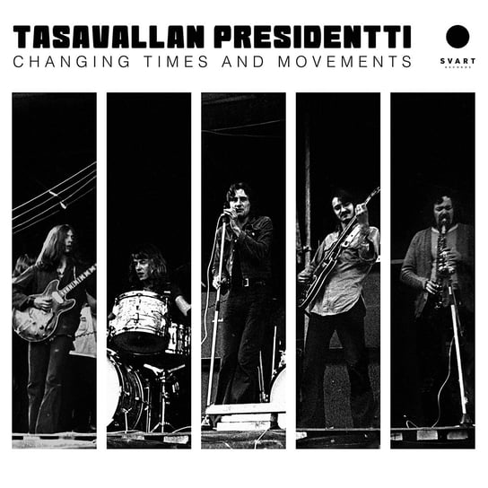 Changing Times And Movements Tasavallan Presidentti