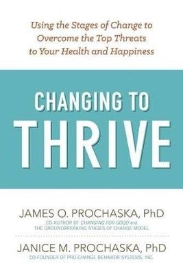 Changing To Thrive Prochaska James O.