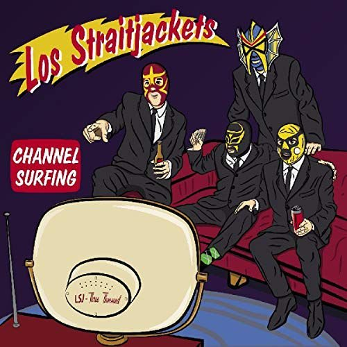 Channel Surfing Los Straitjackets