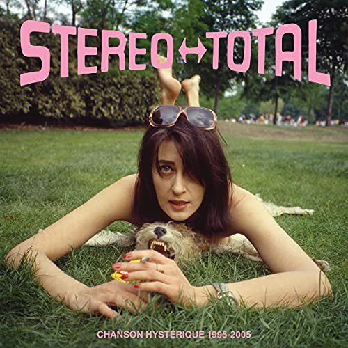 Chanson HystăRique (1995-2005) Stereo Total