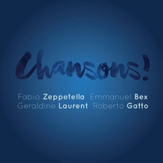 Chansons Zeppetella Fabio, Bex Emmanuel, Laurent Geraldine