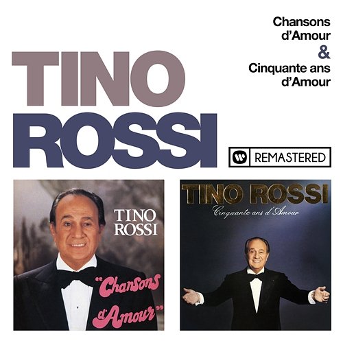 Chansons d'amour / Cinquante ans d'amour (Remasterisé en 2018) Tino Rossi