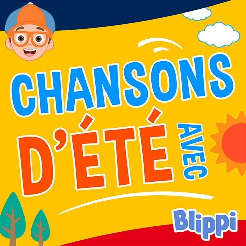 Chansons d'été avec Blippi Blippi en Français