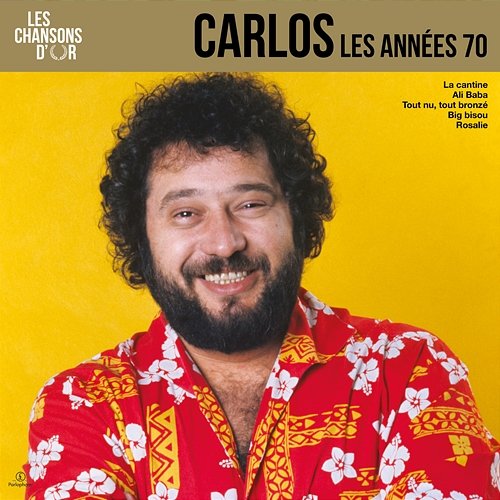 Chansons d'or 70's Carlos