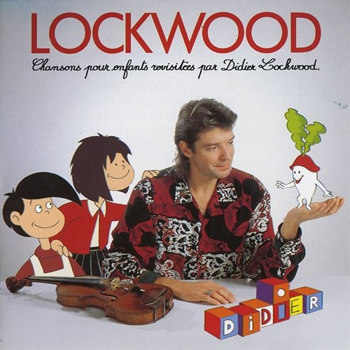 Chansons pour enfants Didier Lockwood