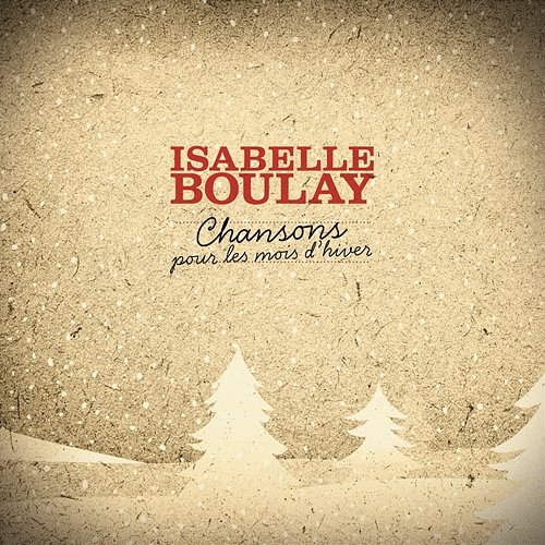 Chansons pour les mois d'hiver Isabelle Boulay