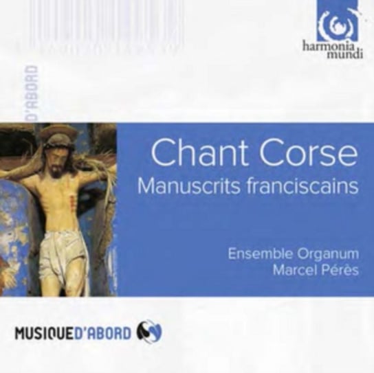 Chant Corse: Manuscrits Franciscain Peres Marcel, Ensemble Organum