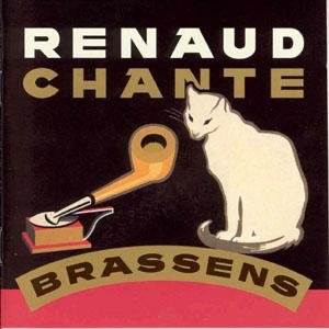 Chante Brassens Renaud