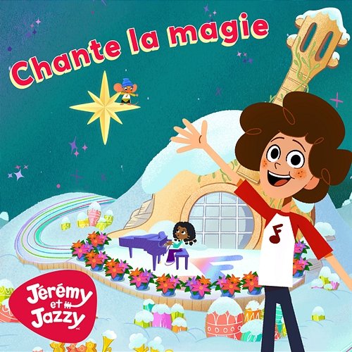 Chante la magie Jérémy et Jazzy