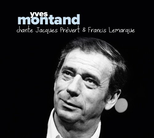 Chante Prevert & Lemarque Montand Yves