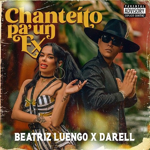Chanteito Pa' un Ex Beatriz Luengo & Darell