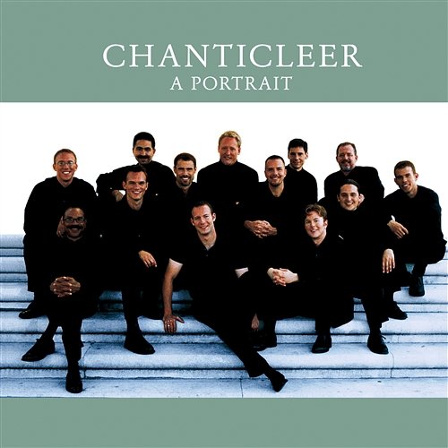 Chanticleer - A Portrait Chanticleer