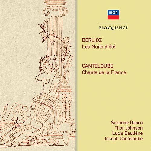 Chants de la France Suzanne Danco, Cincinnati Symphony Orchestra, Thor Johnson, Lucie Daullene, Joseph Canteloube