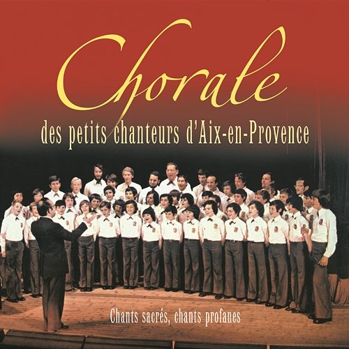Mon Amie La Musique Les Petits Chanteurs d'Aix-en-Provence